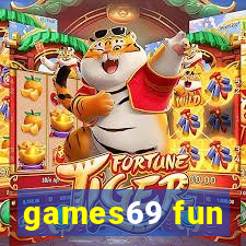 games69 fun